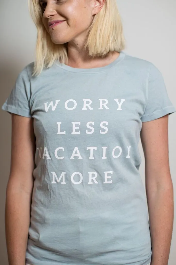 Boat House Apparel - Worry Less Vacation More