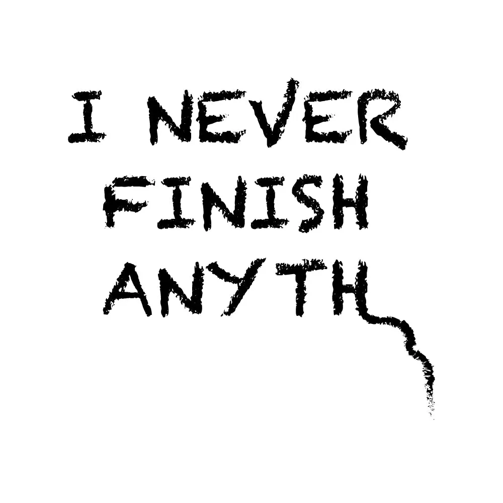 I Never Finish Anyth Unisex Sweatshirts (White)