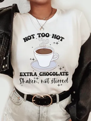 Not Too Hot Extra Chocolate Shaken, Not Stirred