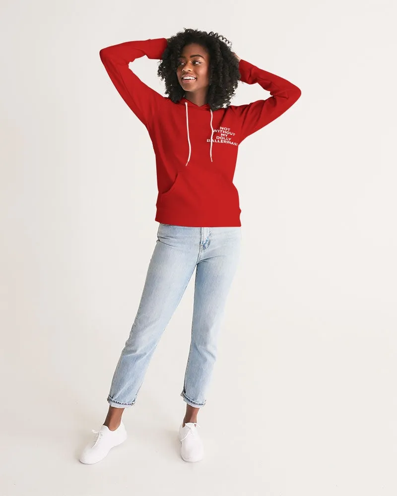 NOT WITHOUT MY DOLLY BALLERINAS RED Women's Hoodie